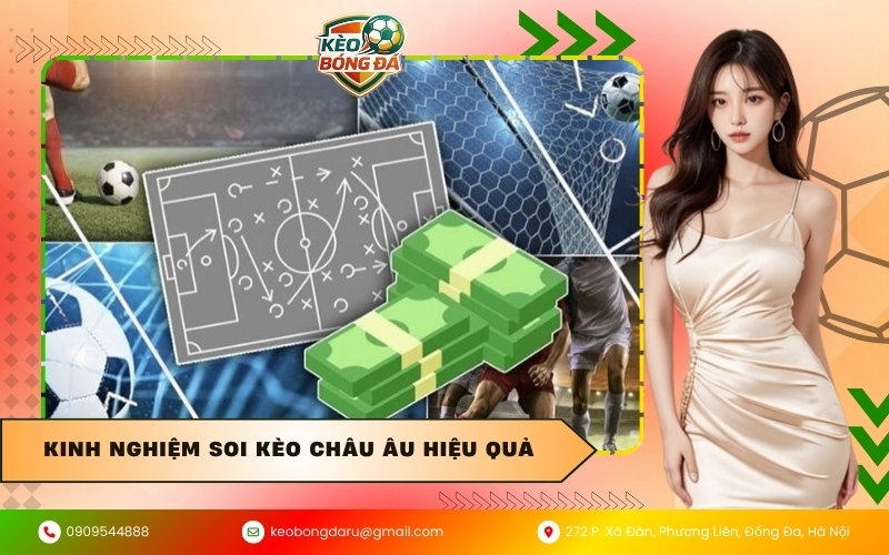 Kinh nghiệm soi kèo Châu Âu hiệu quả