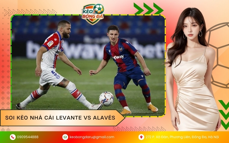 Soi kèo nhà cái Levante vs Alavés