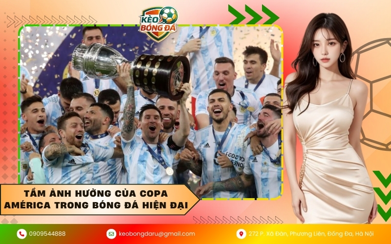 Tầm ảnh hưởng của Copa América trong bóng đá hiện đại