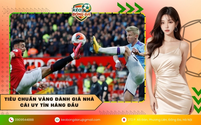 Tiêu chuẩn vàng đánh giá nhà cái uy tín hàng đầu