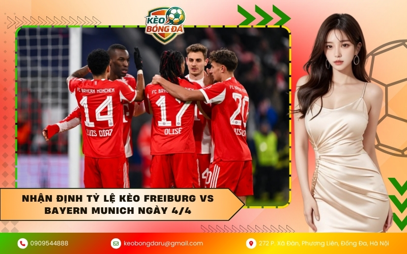 Nhận định tỷ lệ kèo Freiburg vs Bayern Munich ngày 4/4