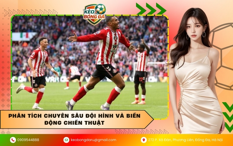 Phân tích chuyên sâu đội hình và biến động chiến thuật