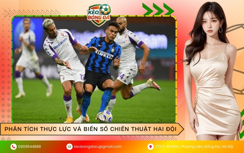 Phân tích thực lực và biến số chiến thuật hai đội