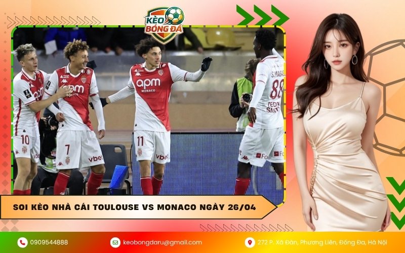 Soi kèo nhà cái Toulouse vs Monaco ngày 26/04
